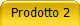 Prodotto 2